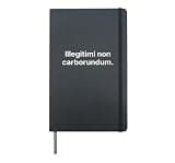 Illegitimi Non Carborundum Funny Motivating Humorous Hardcover Journal, Black