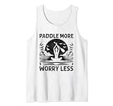 Paddle More Worry Less Paddleboarding Yoga Paddleboard Tank Top
