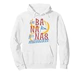 Milwaukee Banana Pun Funny Bananas City Pullover Hoodie