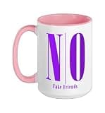 Purple NO Fake Friends Purple Graphic Ceramic Mug, Pink/White, 15oz