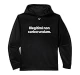Illegitimi Non Carborundum Funny Motivating Humorous Performance Hoodie