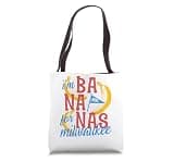 Milwaukee Banana Pun Funny Bananas City Tote Bag