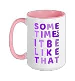Purple It Do Be Like That Though Purple Graphic Ceramic Mug, Pink/White, 15oz