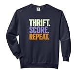 Thrift. Score. Repeat. Comfort Colors Adult Sweatshirt