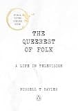 The Queerest of Folk: A Life in Television
