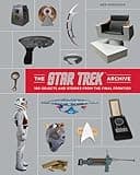 The Star Trek Archive: 100 Objects and Stories from the Final Frontier