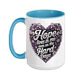 Hope Lives In Me Even On The Hard Days Heart Ceramic Mug, Blue/White, 15oz
