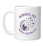 Memories Are Worth Fighting For Alzheimer's Awareness Ceramic Mug, White, 11oz