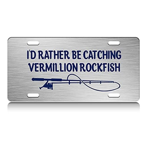 Press Fans - I'd Rather BE CATCHING Vermillion Rockfish Fishing S.Steel Car SUV Truck License Plate Decorative Tag Chrome-D#n99