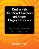 Design With Operational Amplifiers And Analog Integrated Circuits (McGraw-Hill Series in Electrical and Computer Engineering)