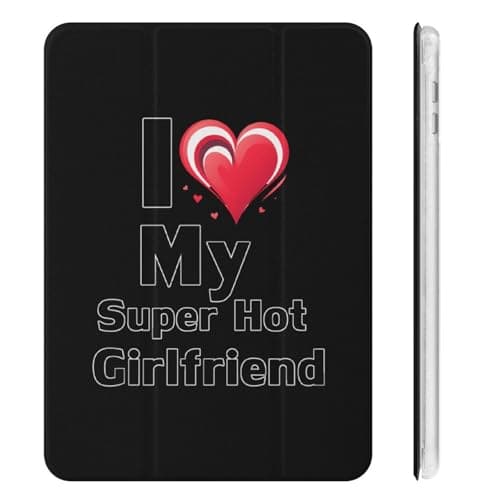 I Love My Super Hot Girlfriend Tablet Case Compatible with Mini6(8.3in) Trifold Tablet Cover Non-Slip Cover Case with Pencil Holder