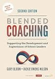 Blended Coaching: Supporting the Development and Supervision of School Leaders