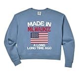 Womens Made In Milwaukee A Long Time Ago Funny Milwaukee Comfort Colors Crop Sweatshirt