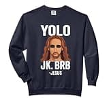 Easter YOLO JK BRB Funny Jesus Easter Comfort Colors Adult Sweatshirt