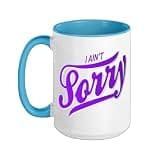 Purple I Ain't Sorry Purple Graphic Ceramic Mug, Blue/White, 15oz