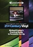 21st Century Vinyl: Michael Fremer's Practical Guide to Turntable Set-Up