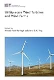 Utility-scale Wind Turbines and Wind Farms (Energy Engineering)