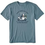 Life is Good. Men's Can't Golf All Day Short Sleeve Crusher Tee, Slate Blue, X-Large