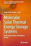 Molecular Solar Thermal Energy Storage Systems: From Surface Science to Functional Devices (Advances in Atom and Single Molecule Machines)