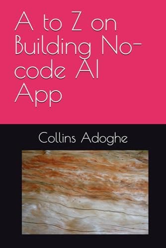 A to Z on Building No-code AI App