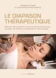 Le Diapason thérapeutique - Stimulez efficacement vos points d'acupuncture pour soulager vos douleurs et rééquilibrer votre énergie (French Edition)