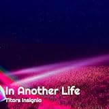 In Another Life