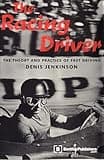 The Racing Driver: The Theory and Practice of Fast Driving
