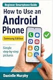 How to Use an Android Phone: Samsung Edition