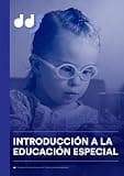 Curso de Introducción a la Educación Especial (Monitor de Educación Especial nº 1) (Spanish Edition)