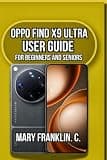 OPPO Find X9 Ultra User Guide: Master Professional Photography, Display Technology, and Battery Optimization
