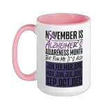 Alzheimer's Dementia Awareness Support Month November Is Ceramic Mug, Pink/White, 15oz