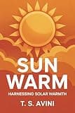 Sun Warm: Harnessing Solar Warmth