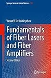 Fundamentals of Fiber Lasers and Fiber Amplifiers (Springer Series in Optical Sciences, 181)
