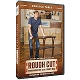 Rough Cut - Woodworking Tommy Mac: Console Table
