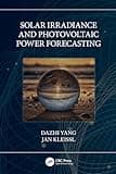Solar Irradiance and Photovoltaic Power Forecasting (Energy Analytics)