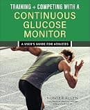 Training and Competing with a Continuous Glucose Monitor: A User's Guide for Athletes