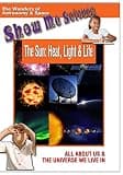 Show Me Science: Astronomy & Space - The Sun: Heat, Light & Life