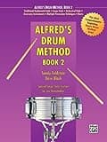 Alfred's Drum Method, Book 2 (Alfred's Drum Method, Bk 2)