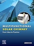 Multifunctional Solar Chimney: From Idea to Practice