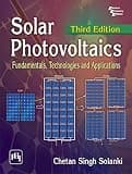 Solar Photovoltaics: Fundamentals, Technologies And Applications
