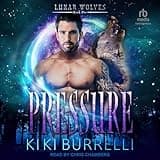 Pressure: Lunar Wolves Series #1