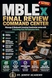 MBLEX FINAL REVIEW COMMAND CENTER: Massage & Bodywork Licensing Examination review with 5 teaching-first 100-question tests