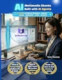 Creating Multimedia Ebooks with AI Agents: AI Agents Automate Research – Writing – Design – Audiobook – Video – Revenue