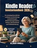 Kindle Reader Benutzerhandbuch 2026 (German Edition)