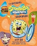 The Official SpongeBob SquarePants Cookbook: Over 50 Treasured Recipes from Under the Sea