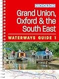 Grand Union, Oxford and the South East: For everyone with an interest in Britain’s canals and rivers (Nicholson Waterways Guides)