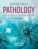 Introduction to Pathology for the Physical Therapist Assistant