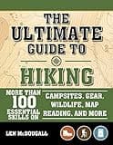 The Ultimate Guide to Hiking: More Than 100 Essential Skills on Campsites, Gear, Wildlife, Map Reading, and More (A BSA Scouting Guide)
