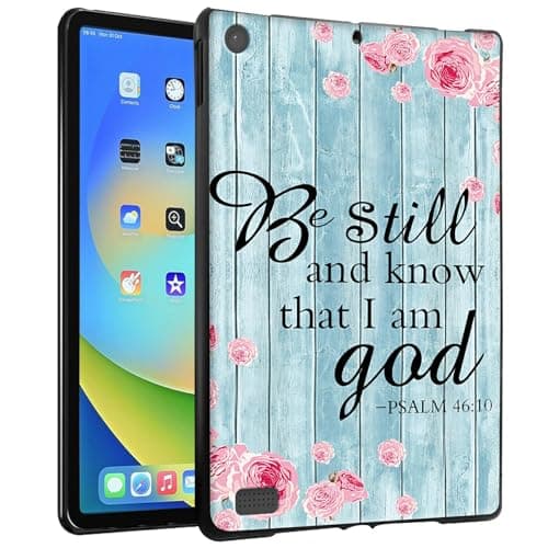 TPU Case for Kindle Fire HD 7 5th 7th 9th Generation (2015 2017 2019 Release) - Slim Fit Shockproof Protective Cover with Psalm 46-10 Be Still Design for Fire HD 8 2018