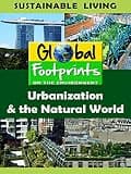 Global Footprints-Urbanization & the Natural World